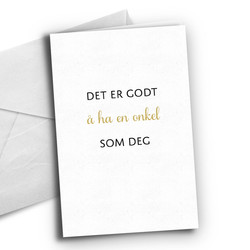 Kort:  Det er godt å ha en som deg Onkel - Happystar