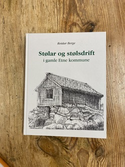 STØLAR OG STØLSDRIFT I GAMLE ETNE KOMMUN Uspesifisert - Lokale bøker