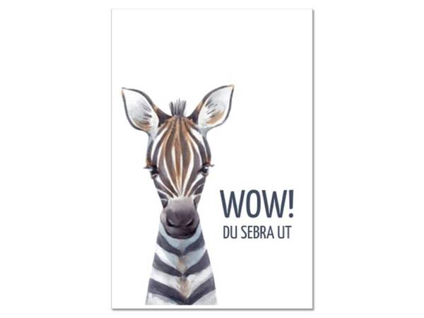 Wow, du sebra ut | 10x15 cm