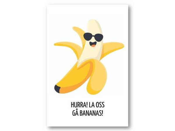 Hurra! La oss gå bananas | 10x15 cm