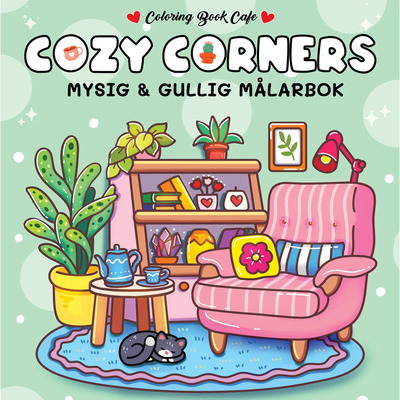 Målarbok: Cozy Corners Cozy Corners - Hobby